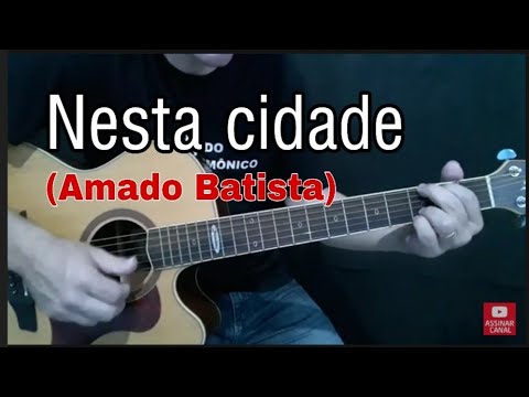 Nesta Cidade - Amado Batista