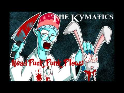 The Kymatics - HEAD F**K FUNK FLOWS