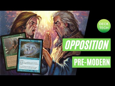 PREMODERN MTG: OPPOSITION: Deck Tech
