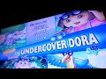 DORA The EXPLORER UNDERCOVER DORA