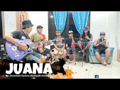JUANA - Chocolate Factory  |  BUDSPLIFF ACOUSTIC JAM