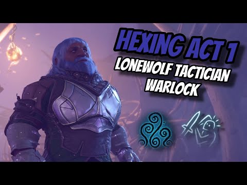 Hexing Act 1 as a LONEWOLF Warlock On TACTICIAN! - Baldur's Gate 3