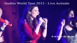 Laura Pausini - Il coraggio che non c'è - Acireale 06.04.2012 HD