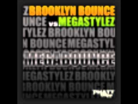 brooklyn bounce vs megastylez - megabounce
