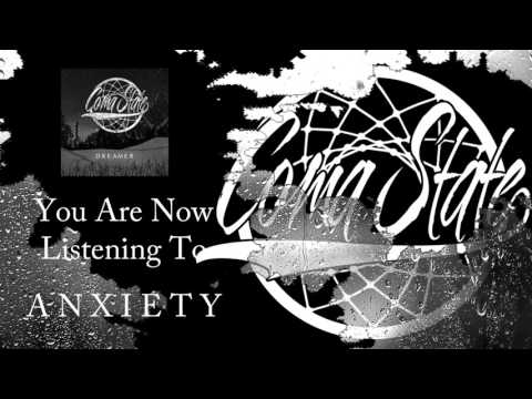 Coma State- Anxiety