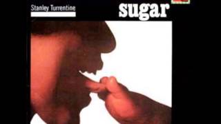 Sugar -  Stanley Turrentine