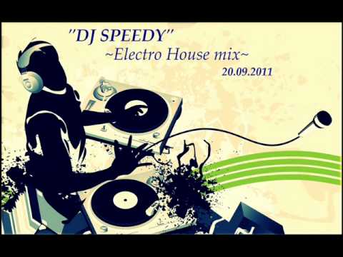 DJ SPEEDY - Electro House mix (20.09.2011)