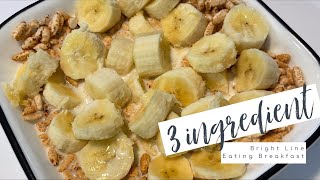 3-ingredient Bright Line Eating breakfast! Quick, easy and delicious! Breakfast for fast weight loss