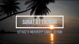Download lagu MUROTTAL SURAT AT TAUBAH UST H. MUAMMAR ZA mp3