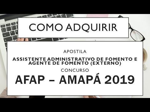 Baixar Apostila Concurso AFAP - AP 2019 - Assistente Administrativo de Fomento e Agente de Fomento