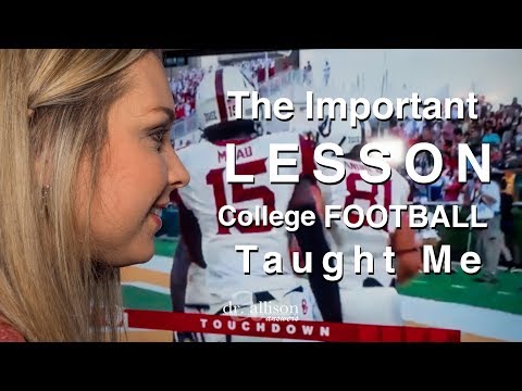 The Important LESSON College FOOTBALL Taught Me