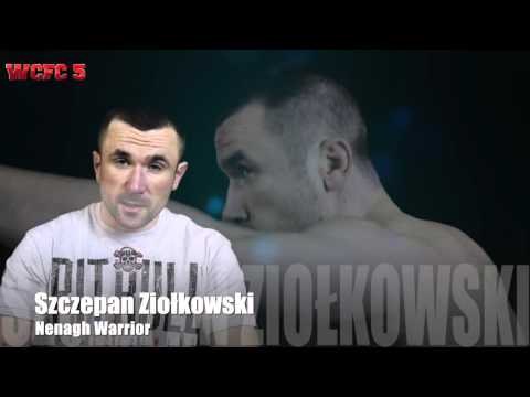 WCFC 5 - Fight Announcement  Szczepan Ziołkowski ( MMA Nenagh Warriors)
