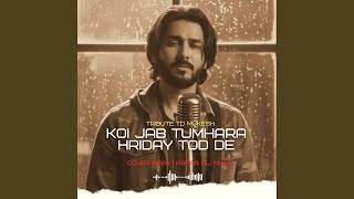 Download lagu Koi Jab Tumhara Hriday Tod De (Unplug) mp3 Download lagu Koi Jab Tumhara Hriday Tod De (Unplug) mp3