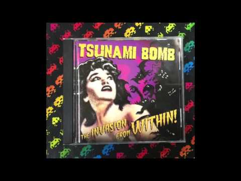 Tsunami Bomb ‎– The Invasion From Within! (Full)