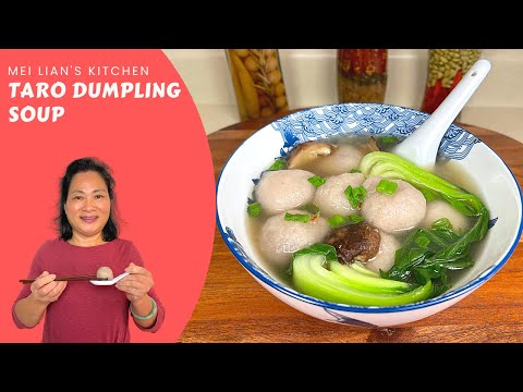 This Taro Dumpling Soup is Amazing!