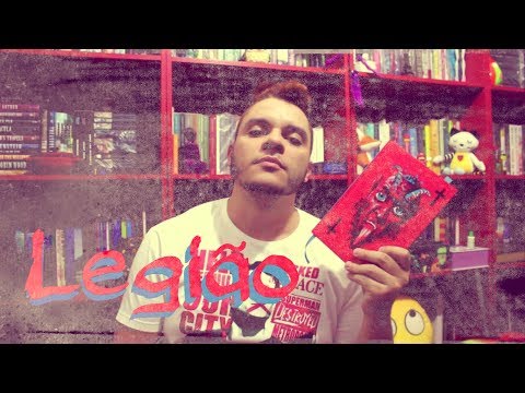 Legião | #082 Li e curti