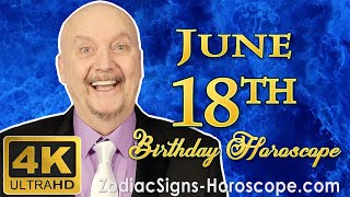 June 18 Zodiac Horoscope and Birthday Personality | June 18th Birthday Personality, Career Horoscope