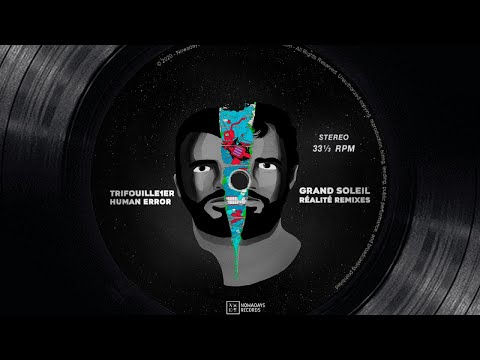 Grand Soleil - Human Error (Trifouille1er Remix)