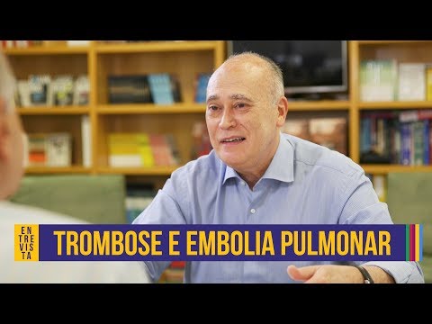 Thrombosis and pulmonary embolism | Cyrillo Cavalheiro