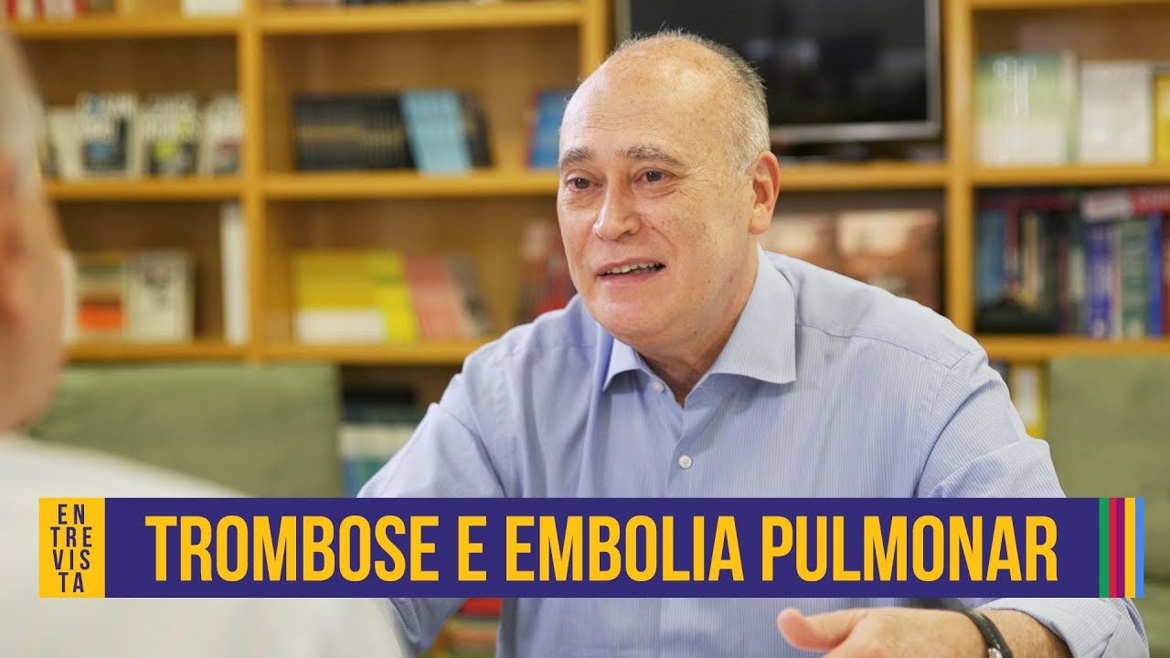 Trombose e embolia pulmonar | Cyrillo Cavalheiro