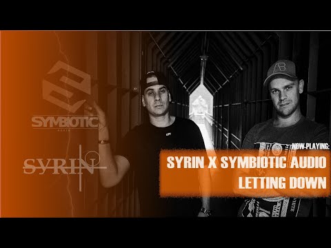 Syrin x Symbiotic Audio - Letting down / Official Video
