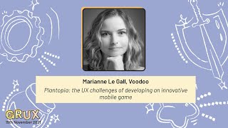 Plantopia: the UX challenges of developing an innovative mobile game, Marianne Le Gall, Voodoo