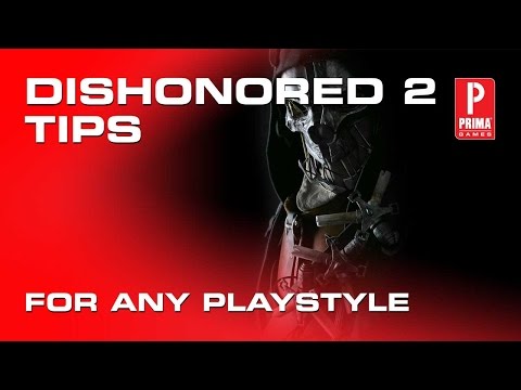 Dishonored 2 Tips for Any Playstyle