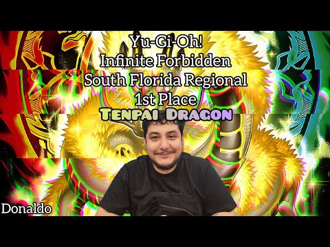 Yu-Gi-Oh! Infinite Forbidden South Florida Regional- 1st Place - Tenpai Dragon - Donaldo