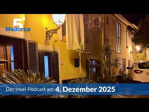 Nachrichten am 4. Dezember 2025 | 5 Minuten Mallorca – der Insel-Podcast 1423
