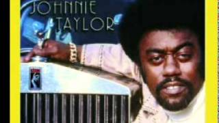 JOHNNIE TAYLOR-ain't that loving you