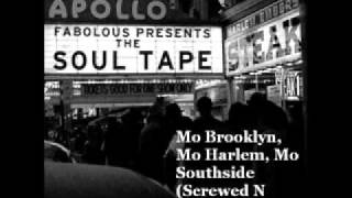 Fabolous - Mo Brooklyn Mo Harlem Mo Southside (Screwed N Chopped)