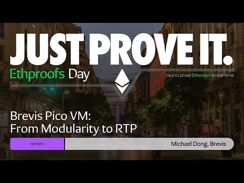 Keynote: Brevis Pico VM: From Modularity to RTP by Michael Dong, Brevis preview