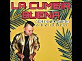 LA CUMBIA BUENA 2023 MISTER CUMBIA
