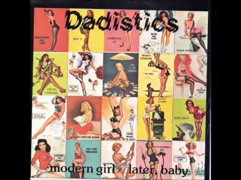 The Dadistics - Modern Girl
