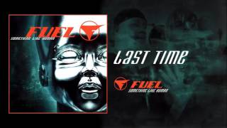 Fuel - Last Time