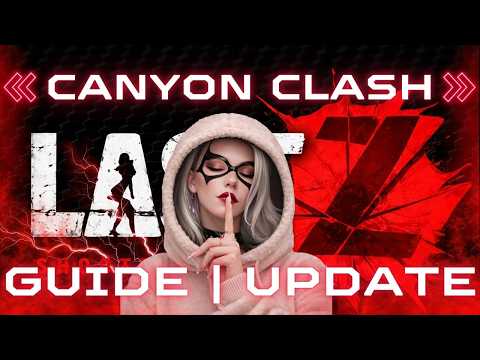 Last Z Canyon Clash Rework | Complete Breakdown