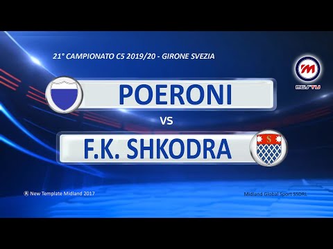 21° Campionato C5 2019/20 - HL Poeroni vs F.K. Shkodra