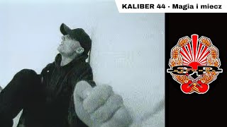 KALIBER 44 - Magia i miecz [OFFICIAL VIDEO]