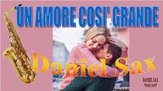 Daniel Sax - Un Amore Così Grande
