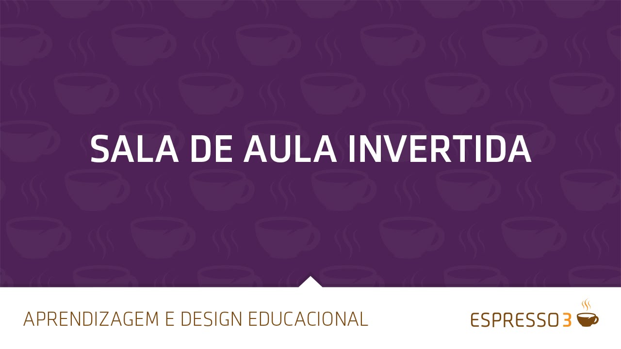 Sala de Aula Invertida