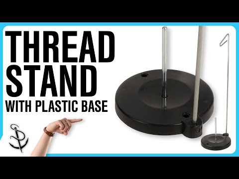 Thread Stand With Plastic Base Assembly