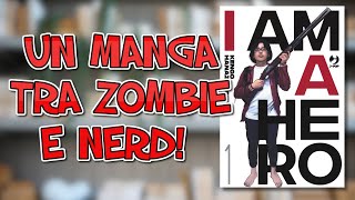 UN CONSIGLIO MANGA SCONTATO OGNI GIORNO! - I am a hero di Kengo Hanazawa