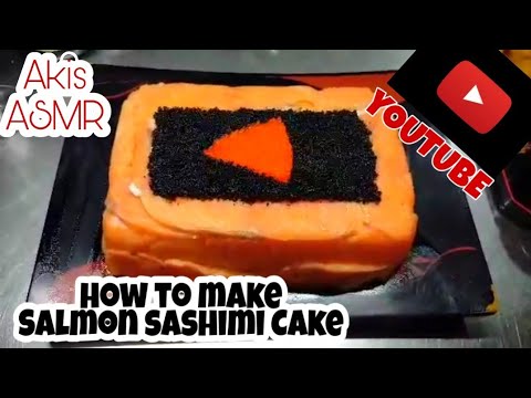 HOW TO MAKE SALMON SASHIMI CAKE + YOUTUBE customized