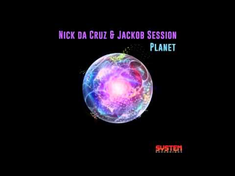 Nick Da Cruz & Jackob Session: Planet (Alex Terzakis Remix)