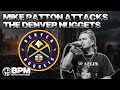 Mr. Bungle's Mike Patton Attacks the Denver Nuggets for No Reason