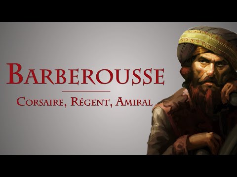 L'Épopée des Barberousse : Corsaires Intrépides et Architectes de l'Empire Méditerranéen