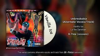 Vanilla Ice - Unbreakable (Alternate Vocal version) from Bi-Polar Album 2001 feat. La the Darkman
