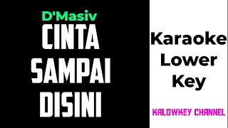 Download lagu D'Masiv - Cinta Sampai Di Sini Karaoke Lower Key mp3