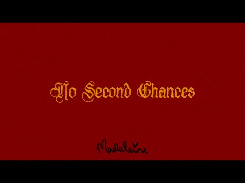 No Second Chances | Lyric Video | Madeleine