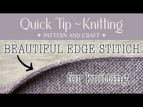 Saubere Kanten beim Stricken - Die schönsten Kantenmaschen - Quick-Tipp